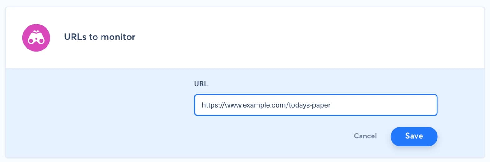 Bloc URLs to monitor avec une adresse de page d’exemple saisie dans le champ URL, à côté des boutons Cancel et Save