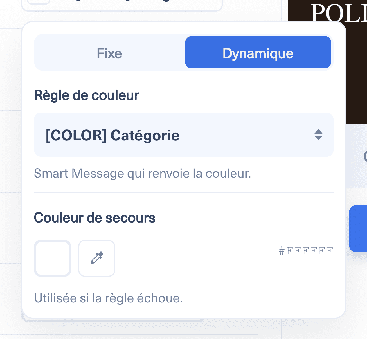 Le popover en mode dynamique, avec la règle de couleur et la couleur de secours